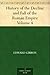 History of the Decline and Fall of the Roman Empire - Volume 4