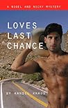 Loves Last Chance: A Nigel and Nicky Mystery