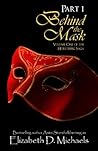 Behind the Mask Part 1