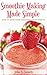 Smoothie Making Made Simple