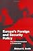 Europe's Foreign and Security Policy: The Institutionalization of Cooperation (Themes in European Governance)