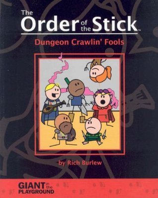 Dungeon Crawlin' Fools by Rich Burlew book cover