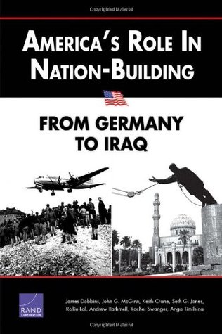 America's Role in Nation-Building: From Germany to Iraq (Paperback)