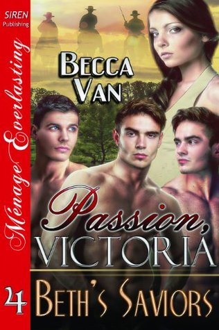 Beth's Saviors (Passion, Victoria #4)