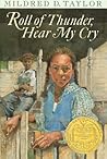 Roll of Thunder, Hear My Cry by Mildred D. Taylor
