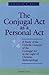 The Conjugal Act as Personal Act: A Study of the Catholic Concept of the Conjugal Act