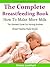 The Complete Breastfeeding Book by Emma Lockhart