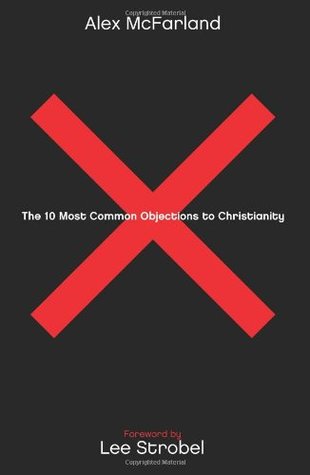 The 10 Most Common Objections to Christianity (Paperback)