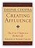 Creating Affluence: The A-to-Z Steps to a Richer Life