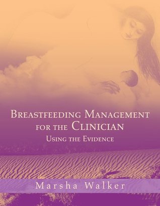 Breastfeeding Management for the Clinician: Using the Evidence (Paperback)