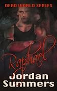 Dead World Prequel: Raphael