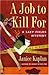 A Job to Kill For (Lacy Fie...
