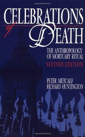 Celebrations of Death: The Anthropology of Mortuary Ritual (Paperback)