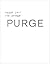 The Compleat Purge