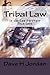 Tribal Law: Is The Law Stronger Than Love