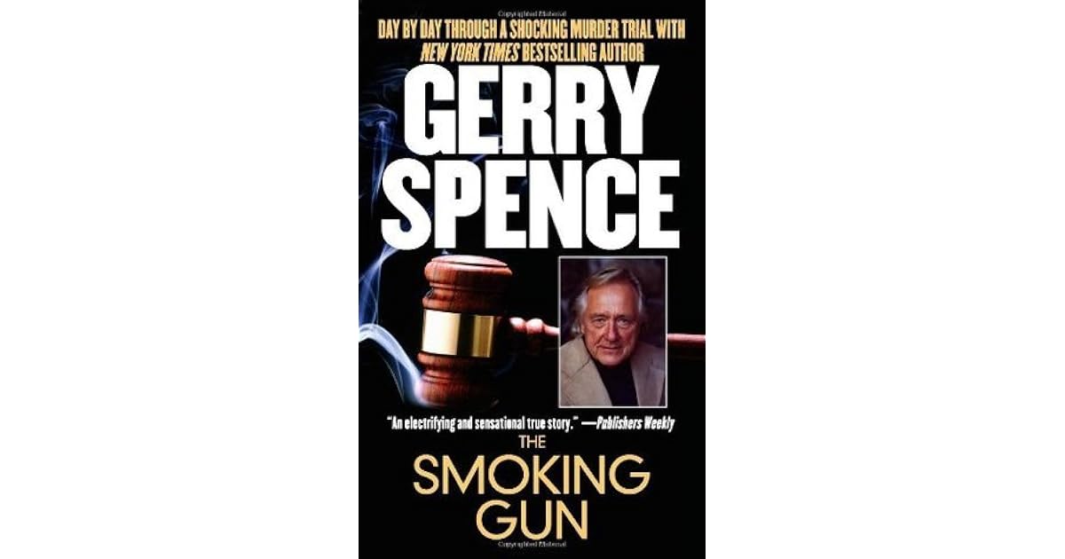The Smoking Gun by Gerry Spence