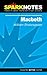 Macbeth (SparkNotes Literature Guide)