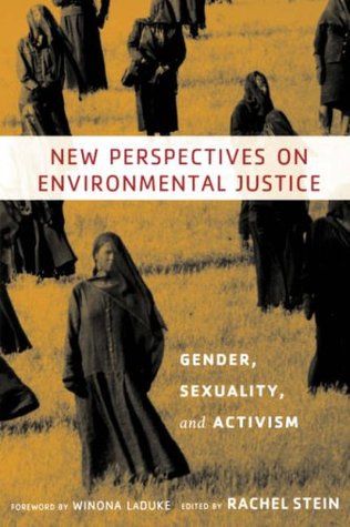 New Perspectives on Environmental Justice: Gender, Sexuality, and Activism (Paperback)