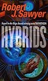 Hybrids by Robert J. Sawyer