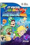 It Sucks to be Weegie 2 by Kevin Bolk