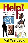 Help!: Caring for the Elderly (Topical Book 1)