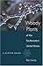 Woody Plants of the Southeastern United States by Ron Lance