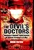 The Devil's Doctors: Japanese Human Experiments on Allied Prisoners of War