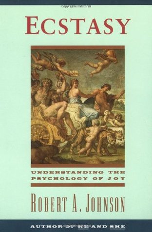 Ecstasy: Understanding the Psychology of Joy (Paperback)