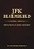 Remembering Kennedy (Theodo...