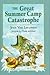 The Great Summer Camp Catas...