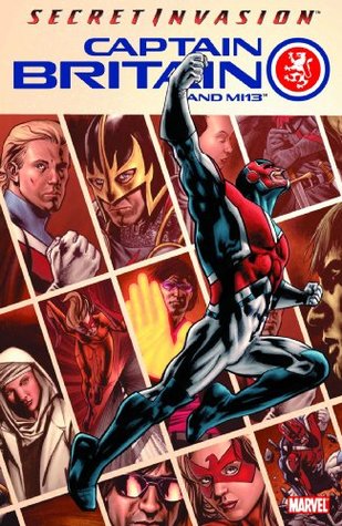 Captain Britain and MI13, Vol. 1: Secret Invasion (Paperback)