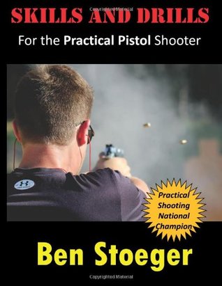 Skills and Drills: For the Practical Pistol Shooter (Paperback)