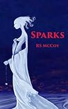 Sparks by R.S. McCoy