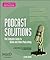 Podcast Solutions: The Complete Guide to Audio and Video Podcasting