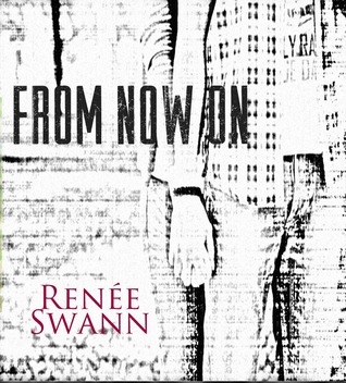 From Now On (My Never, #1.5)