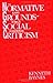 The Normative Grounds of Social Criticism by Kenneth Baynes