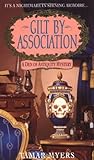 Gilt by Association (Den of Antiquity, #2)
