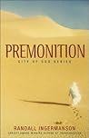 Premonition by Randall Ingermanson Premonition by Randall Ingermanson