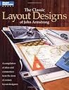 The Classic Layout Designs of John Armstrong: A Compilation of Ideas and Commentary from the Dean of Custom Layout Designers (Model Railroader Series)