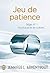 Jeu de patience by J. Lynn Jeu de patience by J. Lynn
