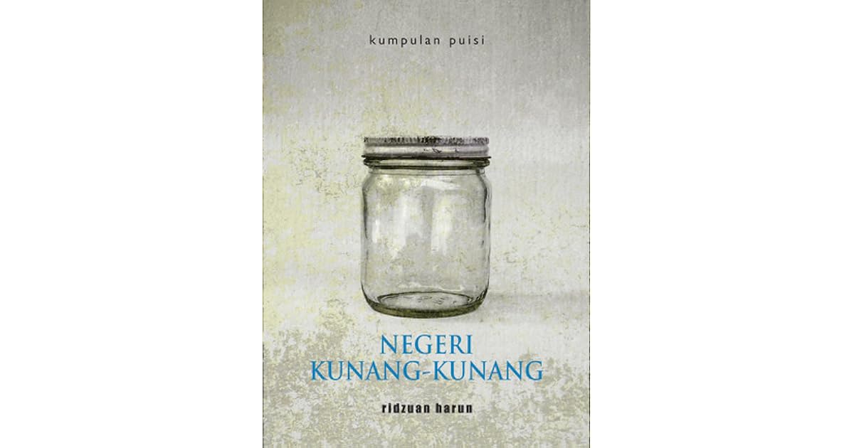 Kumpulan Puisi Negeri Kunang Kunang By Ridzuan Harun
