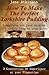 How To Make The Perfect Yorkshire Pudding by Jane Atkinson