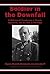 Soldier in the Downfall: A Wehrmacht Cavalryman in Russia, Normandy, and the Plot to Kill Hitler