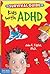 The Survival Guide for Kids with ADHD by John F. Taylor