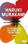 Die Pilgerjahre des farblosen Herrn Tazaki by Haruki Murakami