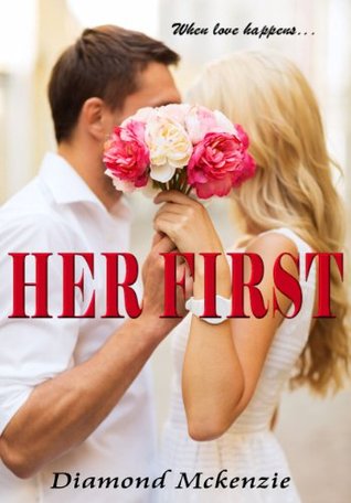 Her First (Kindle Edition)