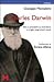 Charles Darwin. Idee e polemiche su evoluzione e origine degli esseri umani