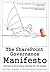 The SharePoint Governance Manifesto
