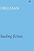 Healing Fiction by James Hillman Healing Fiction by James Hillman