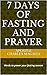 7 Days of Fasting and Prayer
